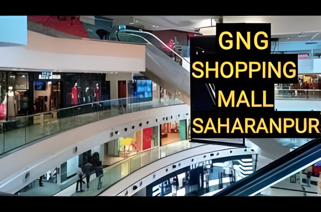 GnG Shopping Mall and city complex in Saharanpur