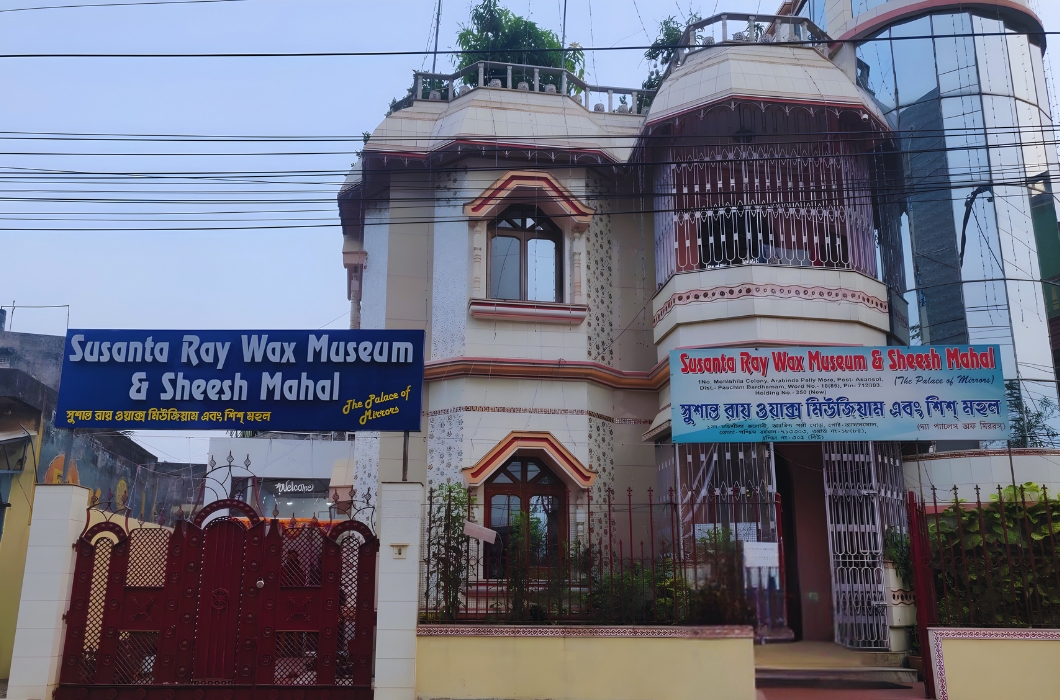 Susanta Ray Wax Museum and Seesh Mahal Asansol